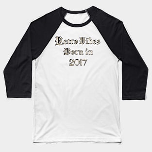 2017 vintage birthday Baseball T-Shirt